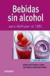 BEBIDAS SIN ALCOHOL, PARA DISFRUTAR AL 100%