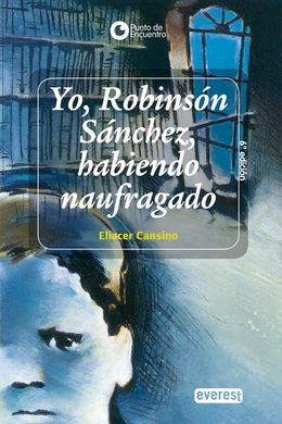 YO, ROBINSÃN SÃNCHEZ, HABIENDO NAUFRAGADO