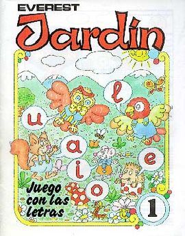 JARDÃN, JUEGO CON LAS LETRAS. CUADERNO 1