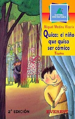 QUICO: EL NIÃO QUE QUISO SER CÃMICO