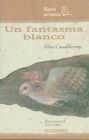 UN FANTASMA BLANCO