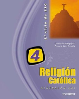 RELIGIÃN CATÃLICA 4Âº ESO. PROYECTO ALDEBARÃN XXI