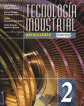 TECNOLOGÃA INDUSTRIAL 2Âº BACHILLERATO