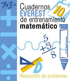 CUADERNOS EVERST DE EBTRENAMIENTO MATEMÃTICO NÂº 10