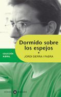 DORMIDO SOBRE LOS ESPEJOS