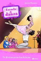 ESCUELA DE DANZA. 8: UN ROMEO PARA DOS JULIETAS