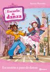 ESCUELA DE DANZA. 4: EXCURSIÓN A PASO DE DANZA