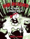 EL ATAQUE DE LAS RANAS NINJA - DANI BOCAFUEGO