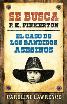 SE BUSCA A P.K. PINKERTON. EL CASO DE LOS BANDIDOS ASESINOS