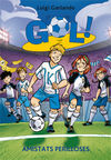 GOL! 20: AMISTATS PERILLOSES