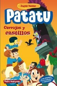 PATATU. 4: CERROJOS Y CASTILLOS
