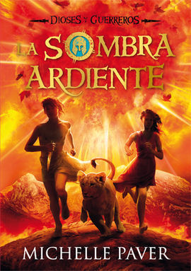 DIOSES Y GUERREROS. 2: LA SOMBRA ARDIENTE