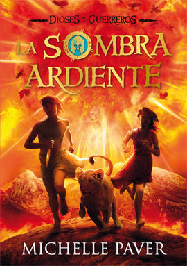 DIOSES Y GUERREROS. 2: LA SOMBRA ARDIENTE