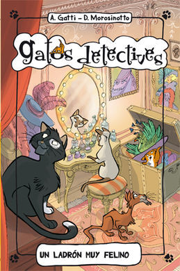 GATOS DETECTIVES. 2: UN LADRÓN MUY FELINO