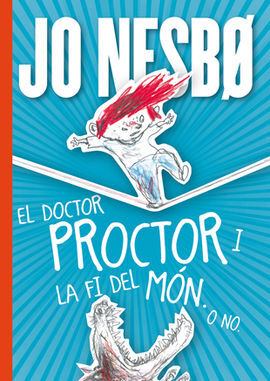 EL DOCTOR PROCTOR I LA FI DEL MÓN. O NO