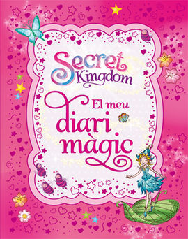 SECRET KINGDOM. EL MEU DIARI MÀGIC