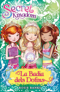SECRET KINGDOM. LA BADIA DELS DOFINS