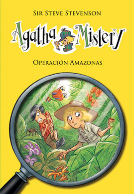 AGATHA MISTERY. 17: OPERACIÓN AMAZONAS