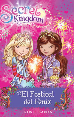 SECRET KINGDOM. 16: EL FESTIVAL DEL FÈNIX