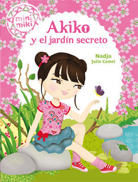 MINIMIKI. 4: AKIKO Y EL JARDÍN SECRETO