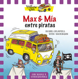 THE YELLOW VAN. 2: MAX E MÍA E OS PIRATAS