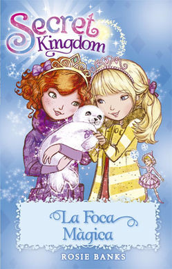 SECRET KINGDOM. 20: LA FOCA MÀGICA