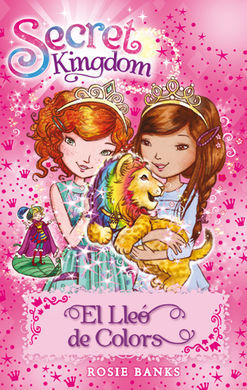 SECRET KINGDOM. 22: EL LLEÓ DE COLORS