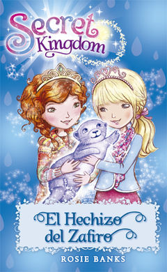 SECRET KINGDOM. 24: EL HECHIZO DEL ZAFIRO