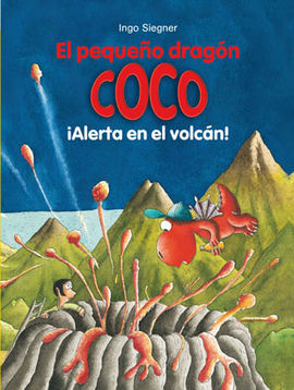 EL PEQUEÑO DRAGÓN COCO ¡ALERTA EN EL VOLCÁN!