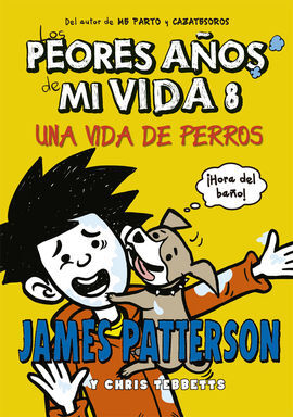 LOS PEORES AÑOS DE MI VIDA. 8: UNA VIDA DE PERROS