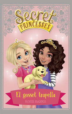 SECRET PRINCESSES. 5: EL GOSSET TRAPELLA