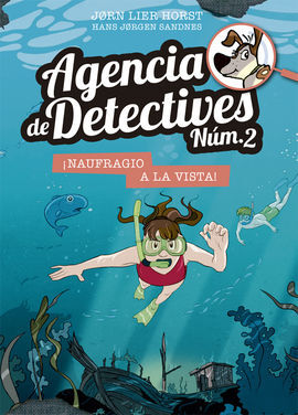 AGENCIA DE DETECTIVES NÚM. 2- 13. ¡NAUFRAGIO A LA