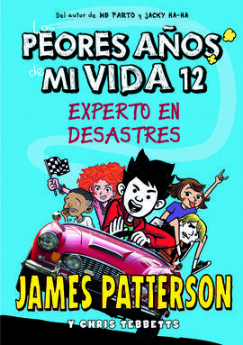 LOS PEORES AÑOS DE MI VIDA 12: EXPERTO EN DESASTRES