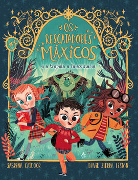 OS RESCATADORES MÁXICOS 1 : E A TRAPELA A IMAXINARIA