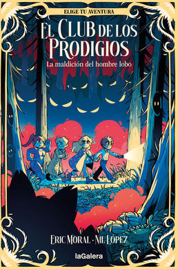 EL CLUB DE LOS PRODIGIOS 2: LA MALDICIÓN DEL HOMBRE LOBO