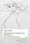 HISTORIA DE LA LITERATURA ESPAÑOLA, II