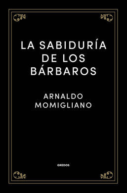 LA SABIDURÍA DE LOS BÁRBAROS