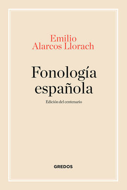 FONOLOGIA ESPA¥OLA (ED. CENTENARIO)