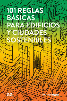 101 REGLAS BÁSICAS PARA EDIFICIOS Y CIUDADES SOSTENIBLES