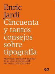 CINCUENTA Y TANTOS CONSEJOS SOBRE TIPOGRAFIA