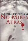 NO MIRES ATRAS