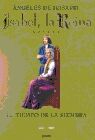 ISABEL, LA REINA. EL TIEMPO DE LA SIEMBRA