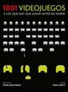 1001 VIDEOJUEGOS A LOS QUE HAY QUE JUGAR ANTES DE MORIR