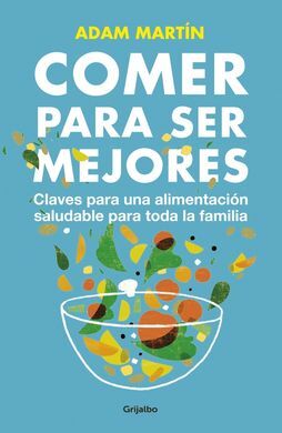 COMER PARA SER MEJORES