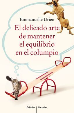 EL DELICADO ARTE DE MANTENER EL EQUILIBRIO EN EL COLUMPIO
