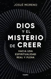 DIOS Y EL MISTERIO DE CREER