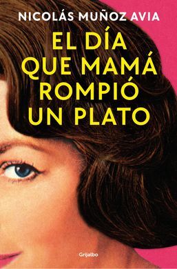 DIA QUE MAMA ROMPIO UN PLATO, EL