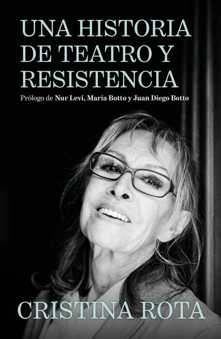UNA HISTORIA DE TEATRO Y RESISTENCIA