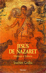 JESÚS DE NAZARET. MENSAJE E HISTORIA