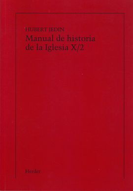 MANUAL DE HISTORIA DE LA IGLESIA X. VOLUMEN II